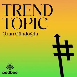 Trend Topic by Podbee Media