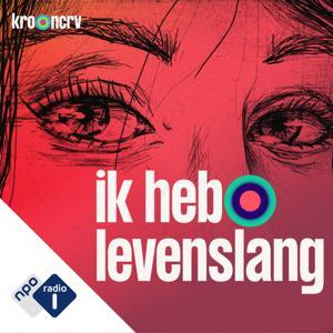 Ik heb levenslang by NPO Radio 1 / KRO-NCRV