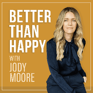Better Than Happy by Jody Moore