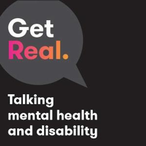 Get Real: Talking mental health & disability by The team at ermha365