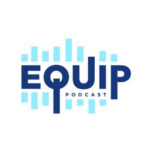 Equip Podcast by Cornerstone Church of Ames