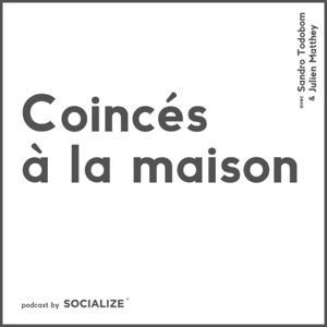Coincés à la maison by Coincés à la maison – Socialize Magazine