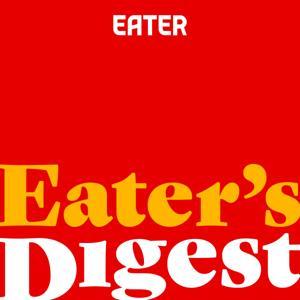 Eater's Digest by Eater