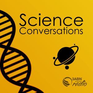 Science Conversations by 3ABN Australia Radio