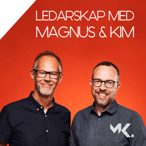 Ledarskap med Magnus och Kim by Magnus Gnisterhed och Kim Karhu