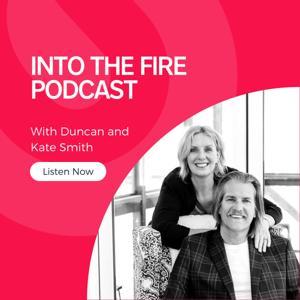 Into The Fire by Duncan Smith, Kate Smith