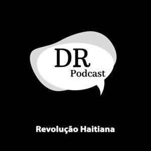 Deu Ruim Podcast (Revolução Haitiana) by Deu Ruim, Podcast!