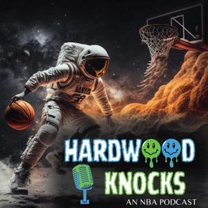Hardwood Knocks: An NBA Podcast by HardwoodKnocks: An NBA Podcast