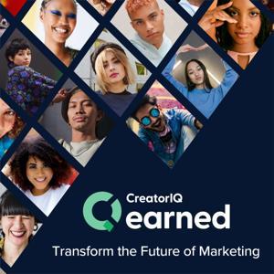 Earned: Unlocking the Power of the Creator Economy by CreatorIQ