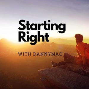 Starting Right by DannyMac