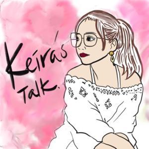Keira's Talk: 女人話題 by Keira Huang