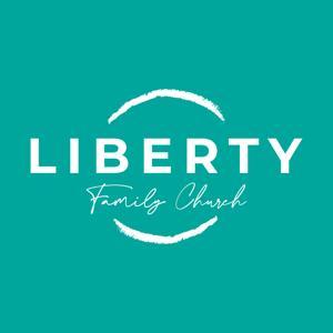 Liberty Family Church Sermons by Liberty Family Church