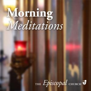 Morning Meditations from The Episcopal Church by The Episcopal Church