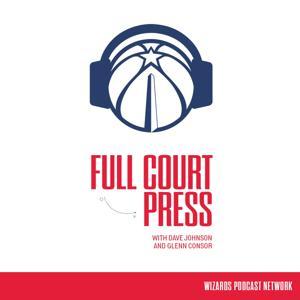 Full Court Press by Washington Wizards Podcast Network