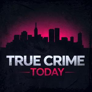 True Crime Today | Daily True Crime News & Interviews by Real Story Media