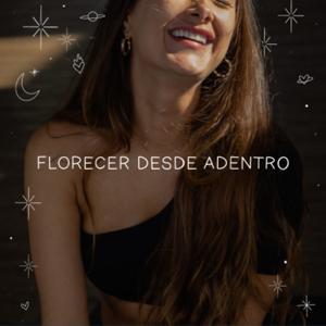 Florecer desde adentro by Valen Blooming