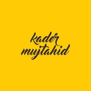 Kader Mujtahid by Kader Mujtahid