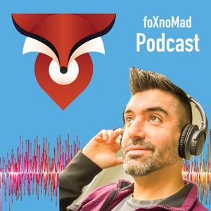 foXnoMad Podcast by foXnoMad
