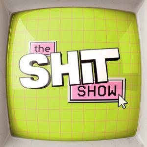 The Shit Show by Shit You Should Care About