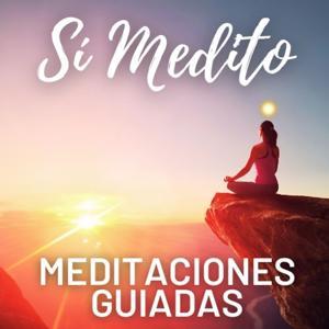 Meditaciones Guiadas | Meditacion Mindfulness | Sí Medito by Rosario Vicencio