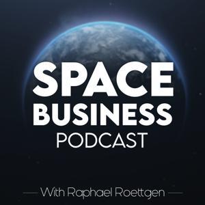 Space Business Podcast by spacebusiness