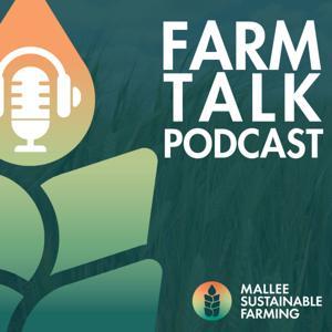 MSF Farm Talk Podcast by Mallee Sustainable Farming