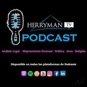 HerrymanTV Podcast by Alejandro D. Herryman Ramírez