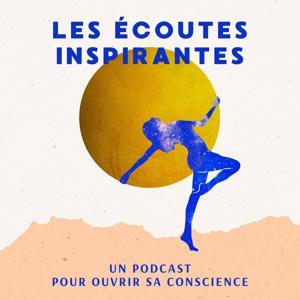 LES ÉCOUTES INSPIRANTES by SLOW FACTORY