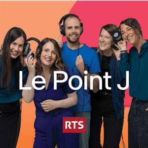 Le Point J ‐ RTS by RTS - Radio Télévision Suisse