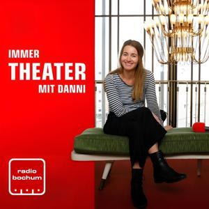 Immer Theater mit Danni by Radio Bochum