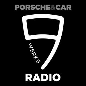 9WERKS Radio : The Porsche and Car Podcast by Andy Brookes, Lee Sibley, Max Newman