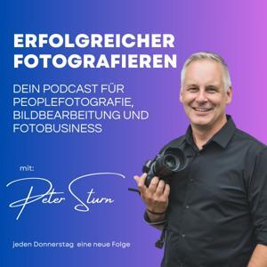 Fotografie & Fotobusiness – Erfolgreicher Fotografieren mit Peter Sturn by Peter Sturn