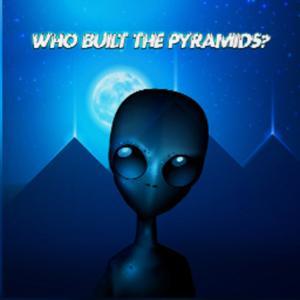 Who Built the Pyramids? by Pyramid Podcast Network