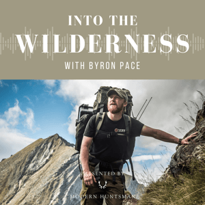 Into The Wilderness with Byron Pace by The Pace Brothers