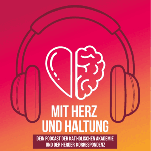 Mit Herz und Haltung by Katholische Akademie des Bistums Dresden-Meißen, Herder Korrespondenz