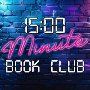 The 15 Minute Book Club by Alex Churchill, Matt Bone