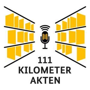 111 Kilometer Akten. Der offizielle Podcast des Stasi-Unterlagen-Archivs by Stasi-Unterlagen-Archiv