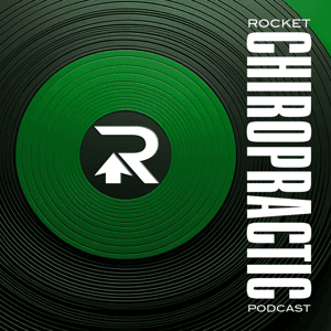 Rocket Chiropractic Podcast for Chiropractors by Dr. Jerry Kennedy