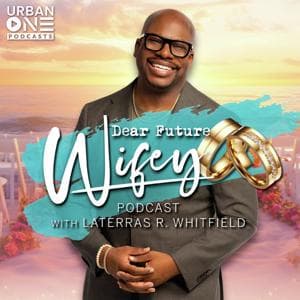 Dear Future Wifey by Laterras R. Whitfield