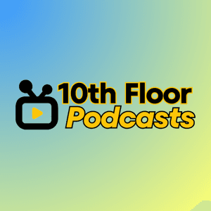 10th Floor Podcasts by tenthfloorgh