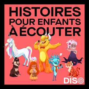 Histoires pour enfants à écouter by DISO