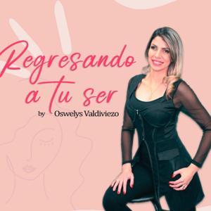 REGRESANDO A TU SER by Oswelys Valdiviezo