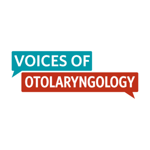 Voices of Otolaryngology by AAO-HNS/F