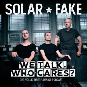 Solar Fake : We talk. Who cares? by Sven Friedrich, André Feller, Jens Halbauer