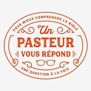 Un pasteur vous répond (#1PVR) by ToutPourSaGloire.com | Florent Varak