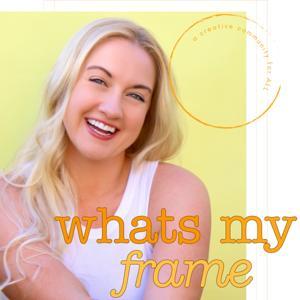 What's My Frame by Laura Linda Bradley