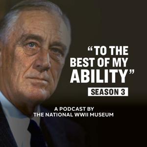 "To the Best of My Ability" by The National WWII Museum