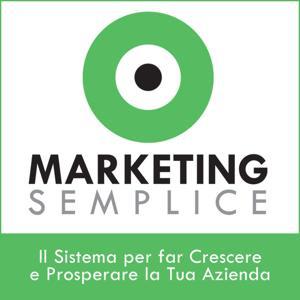 Marketing Semplice® - Podcast by Francesco Bersani e Alessio Beltrami