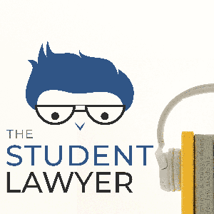 The Student Lawyer Podcast by The Student Lawyer
