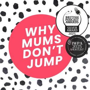 Why Mums Don't Jump by Helen Ledwick